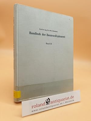 Handbuch der Baumwollspinnerei. Band II: Die Karde, Die Strecke, Die Kämmerei mit ihren Vorbereit...