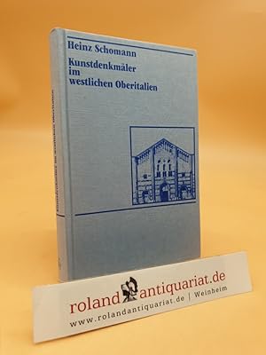 Seller image for Kunstdenkmler im westlichen Oberitalien: Lombardei, Piemont, Ligurien, Aostatal for sale by Roland Antiquariat UG haftungsbeschrnkt