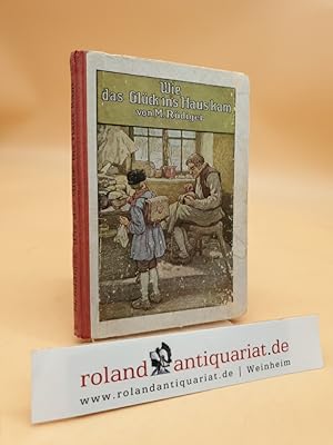 Imagen del vendedor de Wie das Glck ins Haus kam (Erzhlungen) a la venta por Roland Antiquariat UG haftungsbeschrnkt
