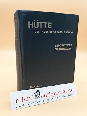 Bild des Verkufers fr HTTE - Des Ingenieurs Taschenbuch. Band I: Theoretische Grundlagen (mit 1409 Bildern) zum Verkauf von Roland Antiquariat UG haftungsbeschrnkt