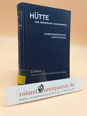 Bild des Verkufers fr HTTE - Des Ingenieurs Taschenbuch. Band IV A: Elektrotechnik Teil A. Starkstromtechnik, Lichttechnik (mit 2104 Bildern) zum Verkauf von Roland Antiquariat UG haftungsbeschrnkt