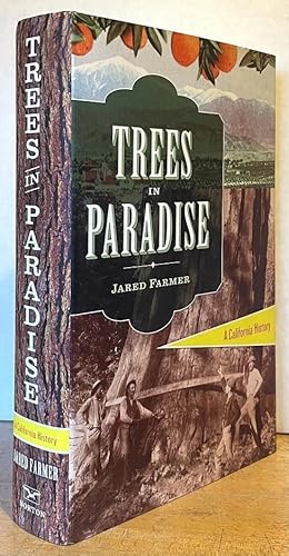 Trees in Paradise: A California History