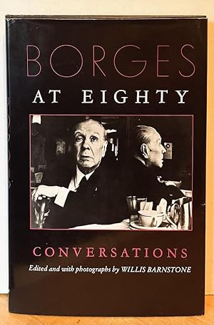 Bild des Verkufers fr Borges at Eighty: Conversations zum Verkauf von Nighttown Books