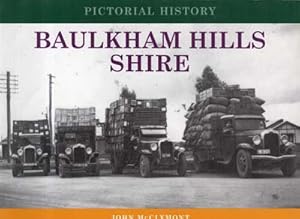 Imagen del vendedor de Pictorial History: Baulkham Hills Shire. a la venta por Berkelouw Rare Books