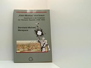 Bild des Verkufers fr Klein-Moskau" wird braun. Geesthacht in der Endphase der Weimarer Republik (1928-1933) Geesthacht in der Endphase der Weimarer Republik (1928 - 1933) zum Verkauf von Book Broker