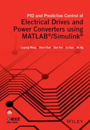 Image du vendeur pour PID and Predictive Control of Electrical Drives and Power Converters using MATLAB / Simulink (Wiley - IEEE) mis en vente par Studibuch