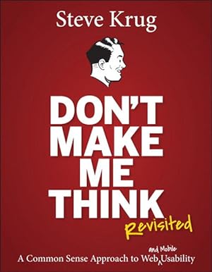 Bild des Verkufers fr Don't Make Me Think, Revisited: A Common Sense Approach to Web Usability (Voices That Matter) zum Verkauf von Studibuch