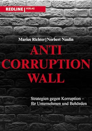 Seller image for Anti-Corruption-Wall: Strategien gegen Korruption - fr Unternehmen und Behrden for sale by Studibuch