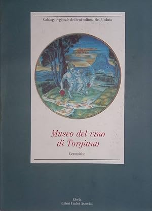 Immagine del venditore per Museo del vino di Torgiano. Ceramiche venduto da FolignoLibri