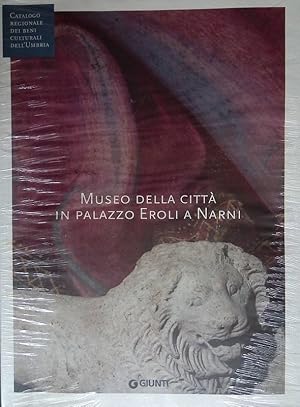 Seller image for Museo della citt in palazzo Eroli a Narni for sale by FolignoLibri