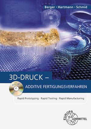 Immagine del venditore per 3D-Druck - Additive Fertigungsverfahren: Rapid Prototyping, Rapid Tooling, Rapid Manufacturing venduto da Studibuch