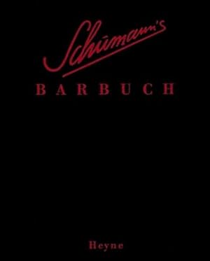 Bild des Verkufers fr Schumanns Barbuch. Drinks und Stories zum Verkauf von Studibuch