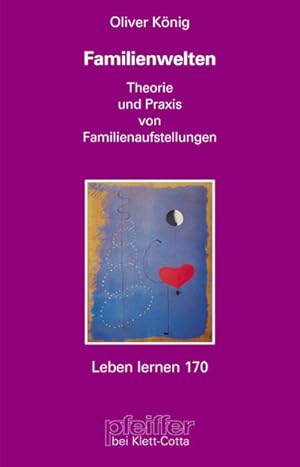 Immagine del venditore per Familienwelten. Theorie und Praxis von Familienaufstellungen (Leben Lernen 170) venduto da Studibuch
