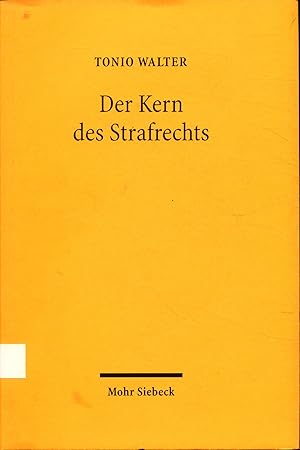 Bild des Verkufers fr Der Kern des Strafrechts Die allgemeine Lehre vom Verbrechen und die Lehre vom Irrtum zum Verkauf von avelibro OHG