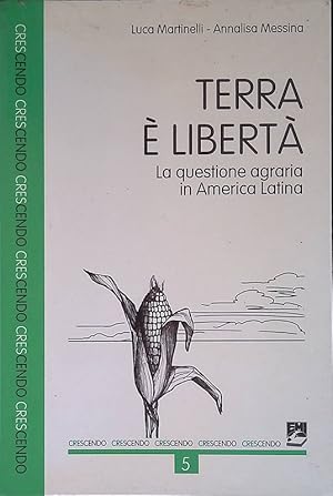 Seller image for Terra e libert. La questione agraria in America Latina for sale by FolignoLibri