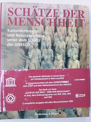 Bild des Verkufers fr Schtze der Menschheit Kulturdenkmler und Naturparadiese unter dem Schutz der UNESCO zum Verkauf von Antiquariat Buchhandel Daniel Viertel