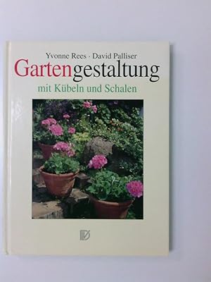 Seller image for Gartengestaltung mit Kbeln und Schalen Ideen fr Garten, Terrasse, Balkon und Veranda for sale by Antiquariat Buchhandel Daniel Viertel