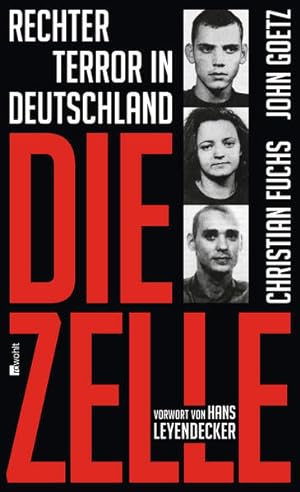 Seller image for Die Zelle: Rechter Terror in Deutschland Rechter Terror in Deutschland for sale by Antiquariat Buchhandel Daniel Viertel