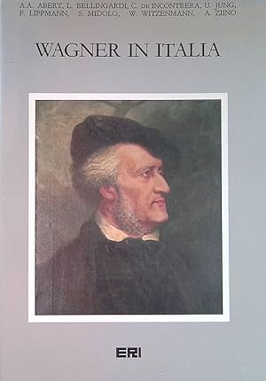 Seller image for Wagner in Italia for sale by FolignoLibri