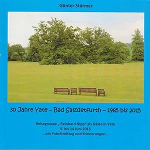 30 Jahre Yate - Bad Salzdetfurth - 1985 - 2015. Reisegruppe "Reinhard Nipp" als Gäste in Yate 9. ...