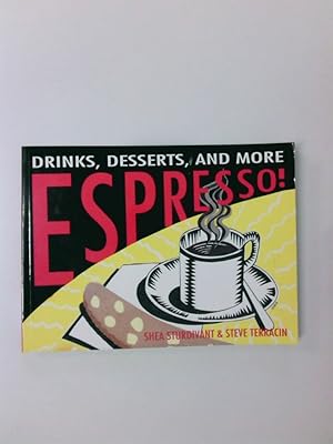 Bild des Verkufers fr Espresso!: Drinks, Desserts and More zum Verkauf von Antiquariat Buchhandel Daniel Viertel