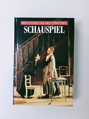 Imagen del vendedor de Schauspiel. (Bibliothek der Meisterwerke) Schauspiel a la venta por Antiquariat Buchhandel Daniel Viertel