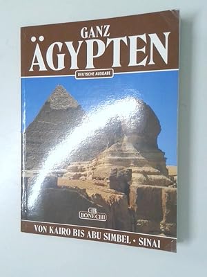 Bild des Verkufers fr Ganz gypten von Kairo bis Abu Simbel und der Sinai zum Verkauf von Antiquariat Buchhandel Daniel Viertel