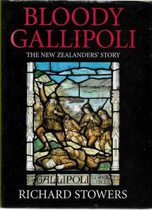 Bild des Verkufers fr Bloody Gallipoli. The New Zealanders' Story zum Verkauf von Book Haven