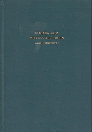 Studien zum mittelalterlichen Lehenswesen : Vortr. gehalten in Lindau am 10. - 13. Okt. 1956. hrs...
