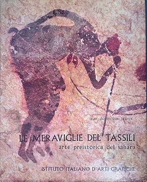 Image du vendeur pour Le meraviglie del Tassili. Arte preistorica del Sahara mis en vente par FolignoLibri