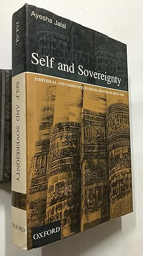 Seller image for Self And Sovereignty. Individual And Community In South Asian Islam Since 1850 for sale by Prabhu Book Exports