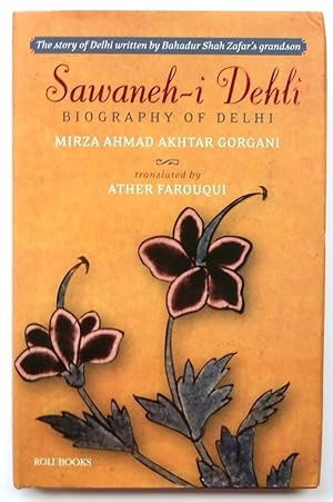 Bild des Verkufers fr Sawaneh-i Dehli, Biography of Delhi zum Verkauf von PsychoBabel & Skoob Books