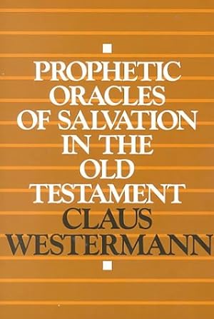 Seller image for Prophetic Oracles of Salvation in the Old Testament for sale by WeBuyBooks