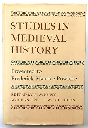 Studies in Medieval History Presented to Frederick Maurice Powicke
