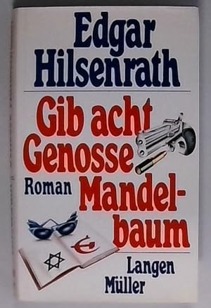 Bild des Verkufers fr Gib acht Genosse Mandelbaum Roman zum Verkauf von Berliner Bchertisch eG