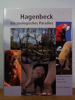 Imagen del vendedor de Hagenbeck. Ein zoologisches Paradies. Hundert Jahre Tierpark in Stellingen a la venta por Antiquariat Weber