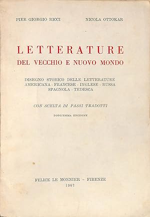 Seller image for Letterature del vecchio e nuovo mondo. Disegno storico delle letterature americana, francese, inglese, russa, spagnola, tedesca for sale by FolignoLibri