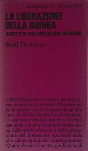 Immagine del venditore per La liberazione della Guinea. Aspetti di una rivoluzione africana venduto da FolignoLibri