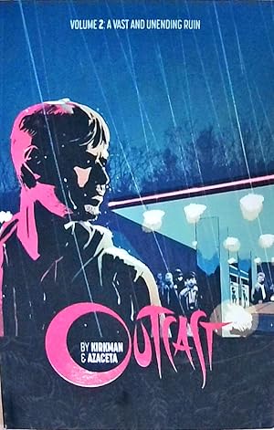 Seller image for Outcast by Kirkman & Azaceta Volume 2: A Vast and Unending Ruin for sale by Berliner Bchertisch eG