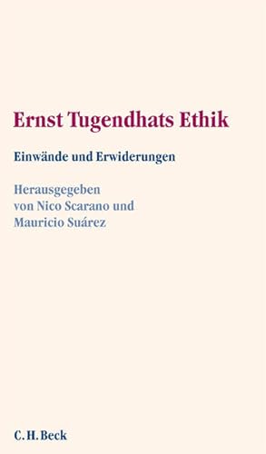 Ernst Tugendhats Ethik: Einwände und Erwiderungen Einwände und Erwiderungen