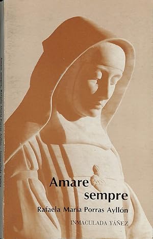 Image du vendeur pour Amare sempre. Rafaela Mara Porras Aylln mis en vente par FolignoLibri