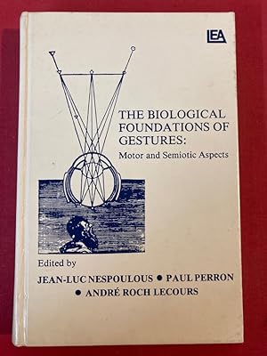 Bild des Verkufers fr The Biological Foundations of Gestures: Motor and Semiotic Aspects. zum Verkauf von Plurabelle Books Ltd