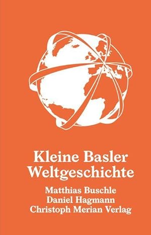 Image du vendeur pour Kleine Basler Weltgeschichte mis en vente par moluna
