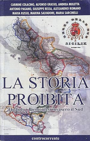 Seller image for La storia proibita. Quando i piemontesi invasero il Sud for sale by FolignoLibri