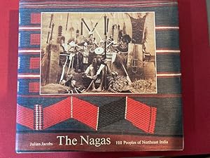 Seller image for The Nagas. Hill Peoples of Northeast India. Society, Culture and the Colonial Encounter. for sale by Plurabelle Books Ltd