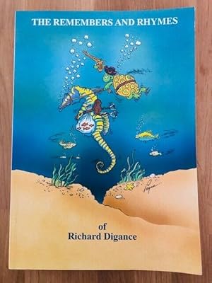 Bild des Verkufers fr THE REMEMBERS AND RHYMES OF RICHARD DIGANCE zum Verkauf von Happyfish Books