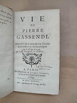 Imagen del vendedor de Vie de Pierre Gassendi, Prevot de l'Eglise de Digne & Professeur de Mathematiques au College Royal a la venta por LIBRERIA ANTICUARIA LUCES DE BOHEMIA