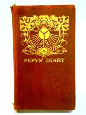 Seller image for The Diary of Samuel Pepys, Esquire, F. R. S. for sale by World of Rare Books
