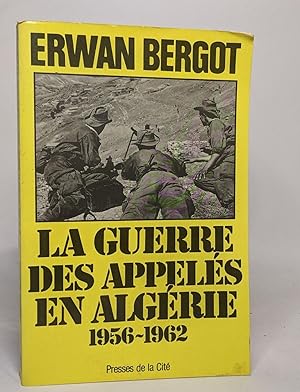 La Guerre Des Appelés En Algérie