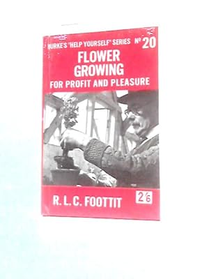 Image du vendeur pour Flower Growing for Profit and Pleasure (No.20) mis en vente par World of Rare Books